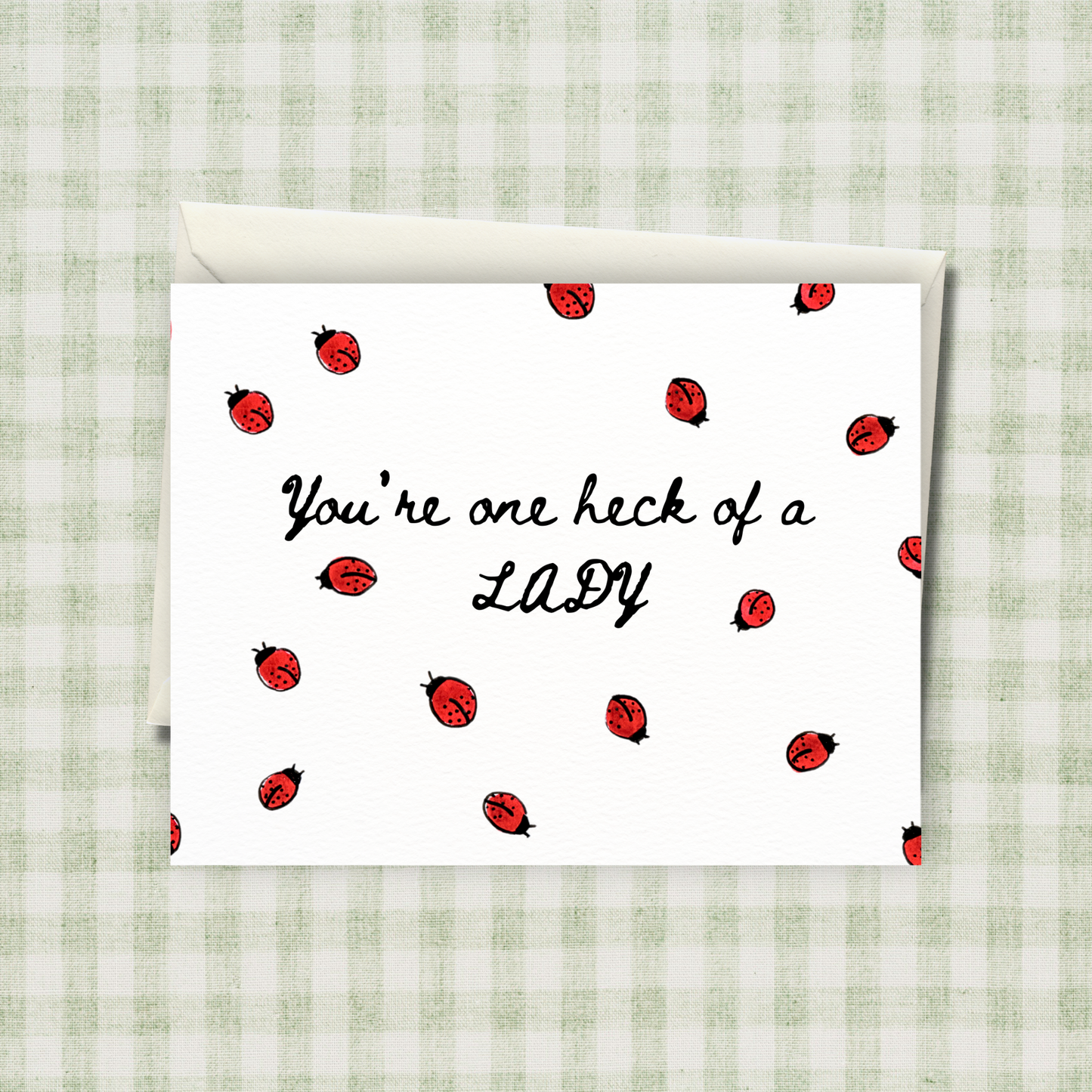 You're one heck of a LADY Card